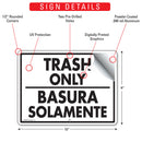 Trash Only - Basura Solamente Sign (12" x 9")-2