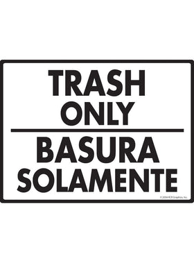 Trash Only - Basura Solamente Sign