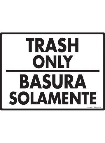 Trash Only - Basura Solamente Sign