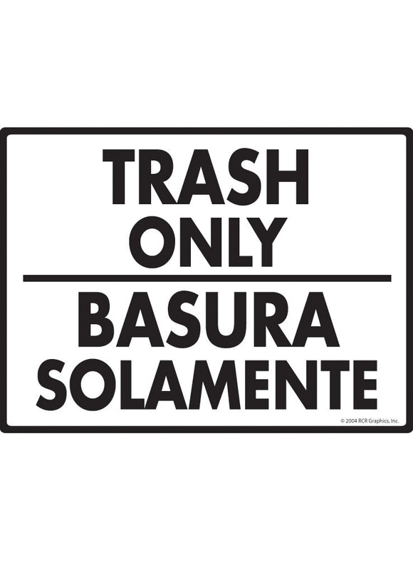 Trash Only - Basura Solamente Sign