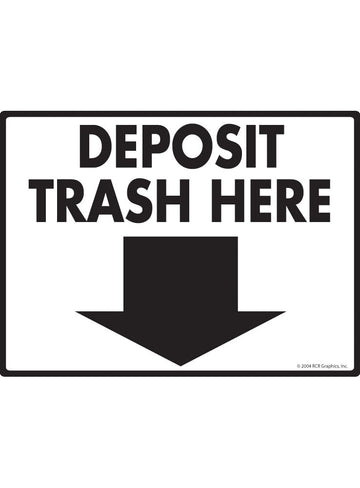 Deposit Trash Here Sign