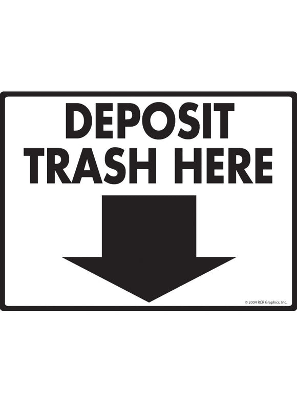 Deposit Trash Here Sign