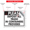 Please - Deposit All Trash In Containers Provided Sign (12" x 9")-2