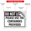 Do Not Litter - Please Use the Containers Provided Sign (12" x 9")-2