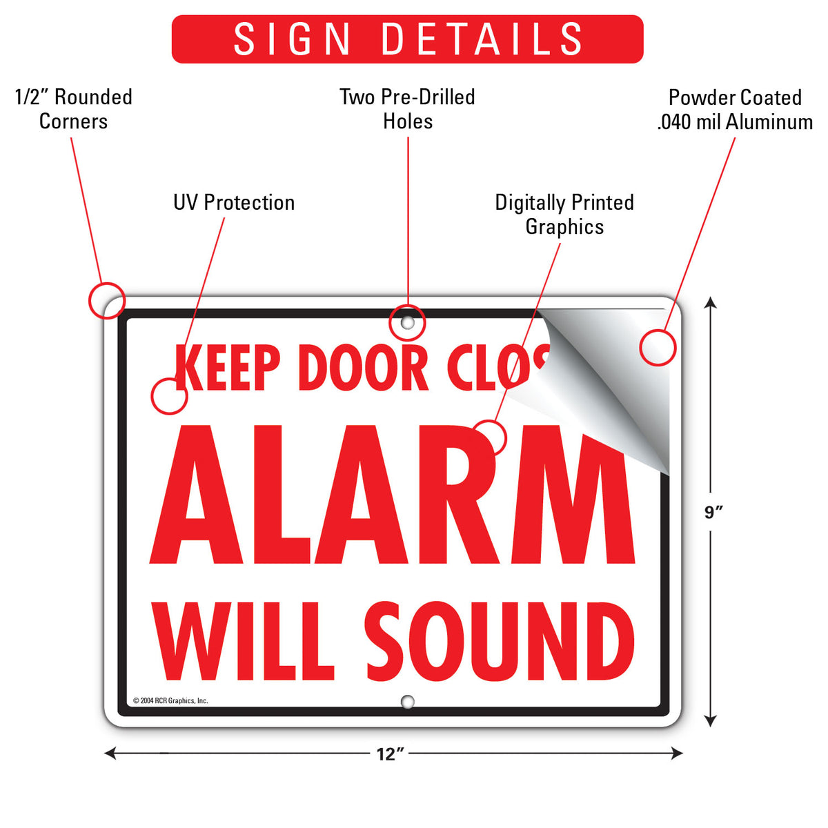 Keep Door Closed - Alarm Will Sound Sign (12