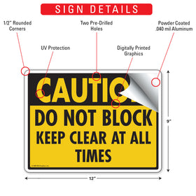 Caution! Do Not Block Sign (12" x 9") - 0