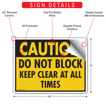 Caution - Do Not Block - Keep Clear At All Times Sign (12" x 9") - 0
