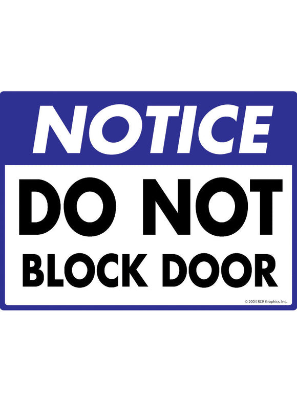 Notice! Do Not Block Door Sign