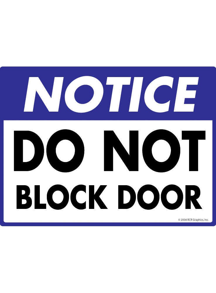 Notice! Do Not Block Door Sign