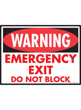 Warning! Emergency Exit - Do Not Block Sign