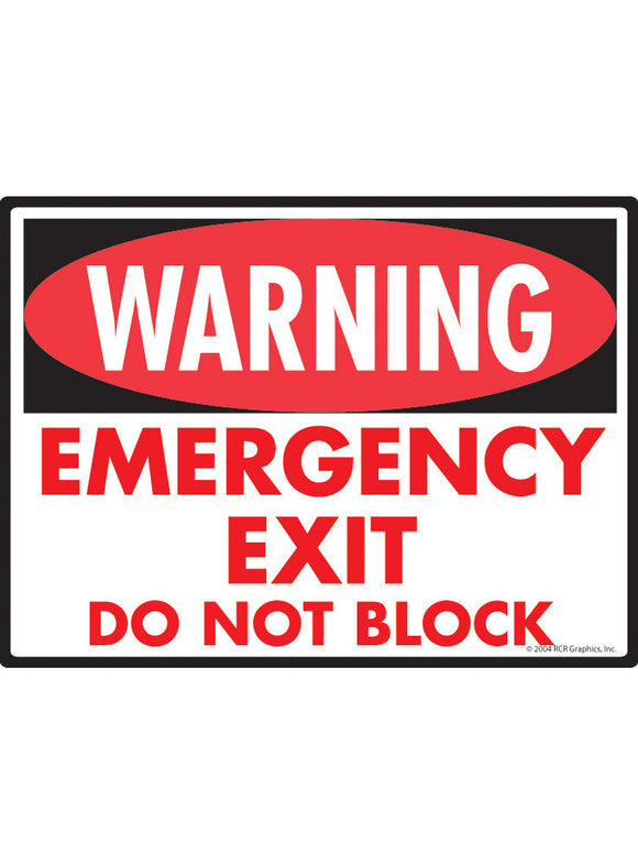 Warning! Emergency Exit - Do Not Block Sign