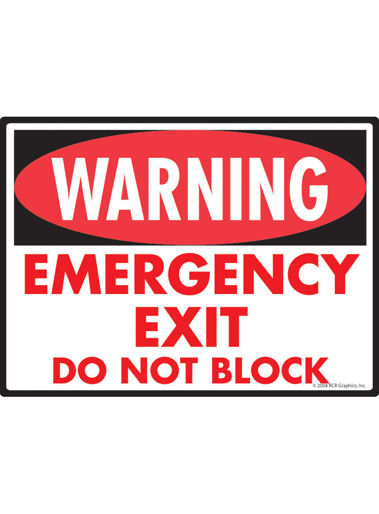 Warning! Emergency Exit - Do Not Block Sign