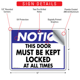 Notice! This Door Must Be Kept Locked At All Times Sign (12" x 9") - 0