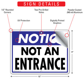 Notice! Not an Entrance Sign (12" x 9") - 0