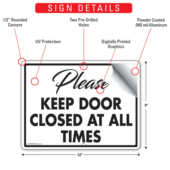 Please Keep Door Closed At All Times Sign (12" x 9")