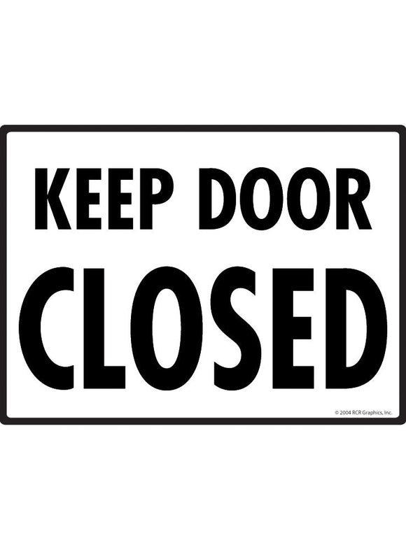 Keep Door Closed Sign