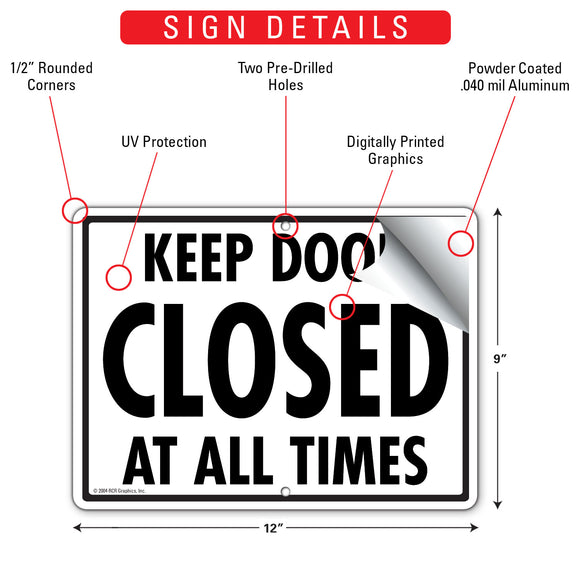 Keep Door Closed At All Times Sign (12" x 9")