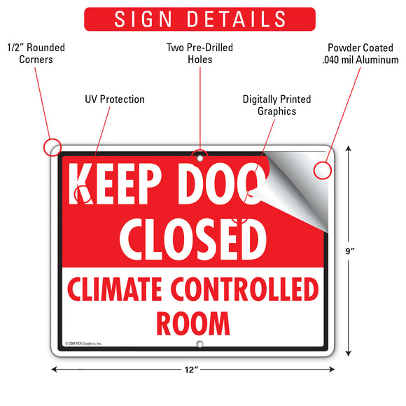 Keep Doors Closed - Climate Controlled Room Sign (12" x 9")