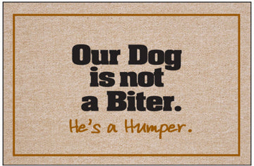 Our Dog is Not a Biter. He's a Humper Doormat