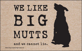 We Like Big Mutts Doormat