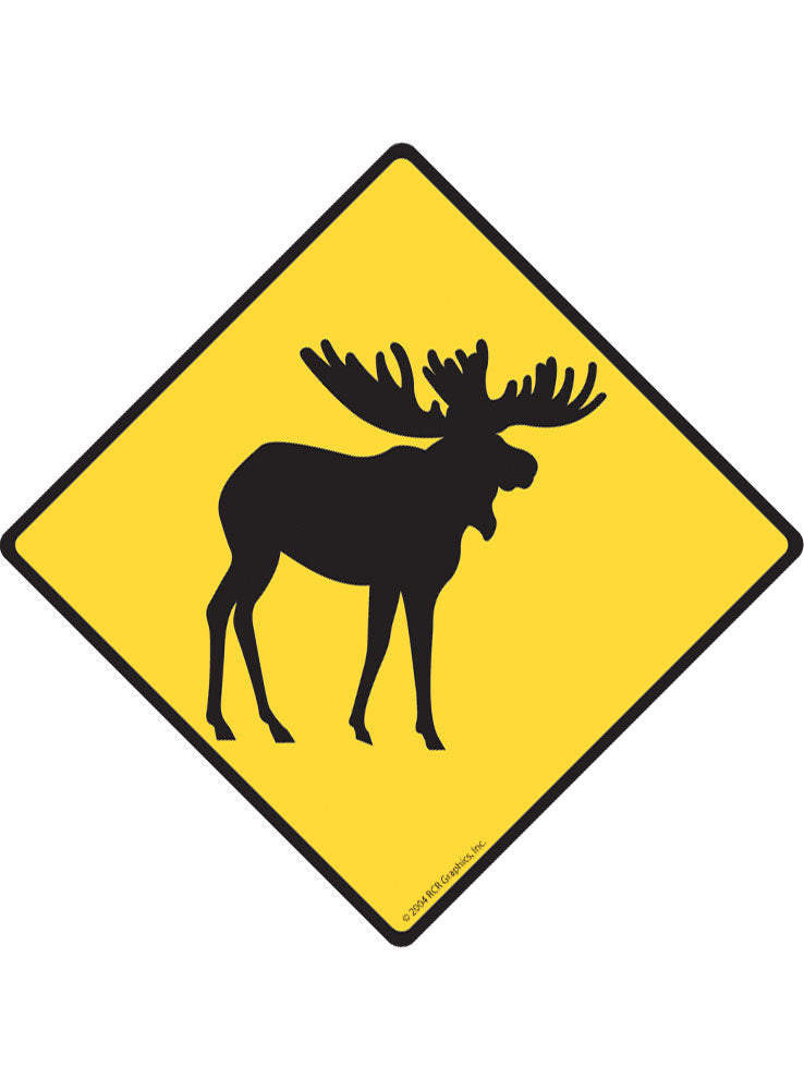 Warning! Moose Animal Signs or Sticker | Signs With An Attitude