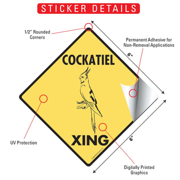 Cockatiel Xing (Crossing) Bird Signs or Sticker - 0