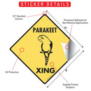 Parakeet Xing (Crossing) Bird Signs or Sticker-2