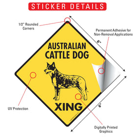 Australian Cattle Dog Xing (Crossing) Signs or Sticker - 0