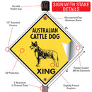 Australian Cattle Dog Xing (Crossing) Signs or Sticker-4