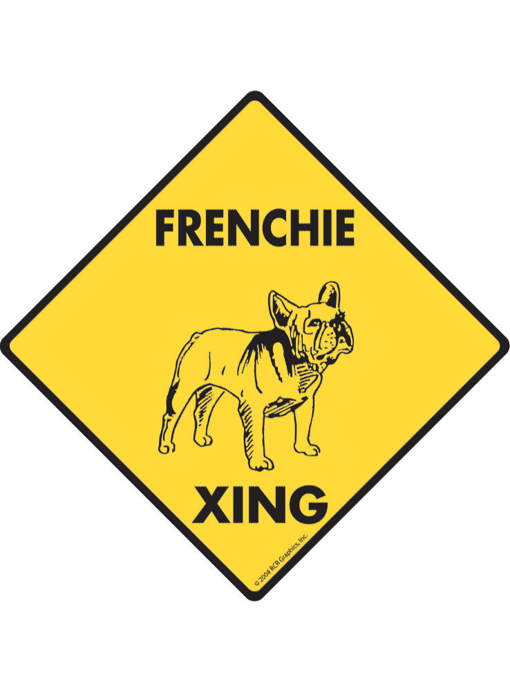 Frenchie Xing Sign or Sticker