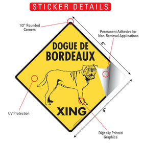 Dogue De Bordeaux Xing (Crossing) Dog Signs or Sticker - 0