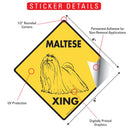 Maltese Xing (Crossing) Dog Signs or Sticker-2