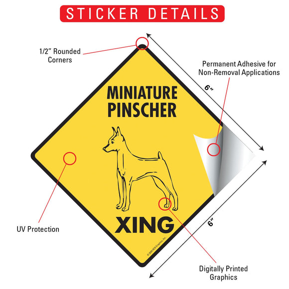 Miniature Pinscher Xing (Crossing) Dog Signs or Sticker