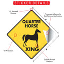 Quarter Horse Xing (Crossing) Signs or Sticker-2