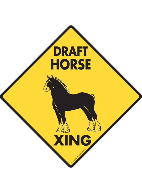 Draft Horse Xing Sign or Sticker