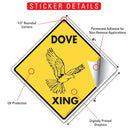 Dove Xing (Crossing) Bird Signs or Sticker-2