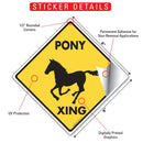 Pony Xing (Crossing) Horse Signs or Sticker-2