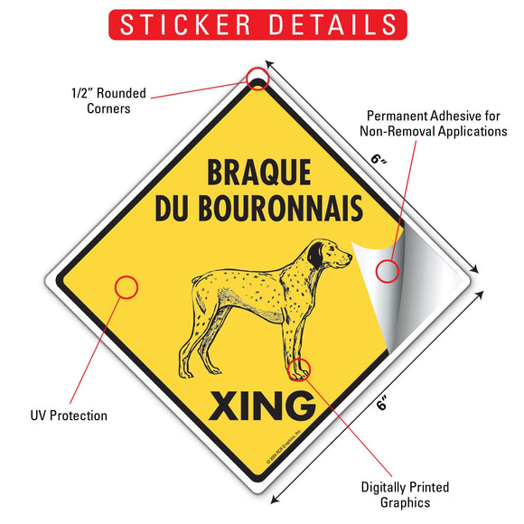 Braque du Bourbonnais Xing (Crossing) Dog Signs or Sticker