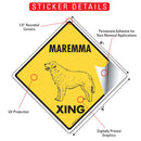 Maremma Xing (Crossing) Dog Signs or Sticker-2
