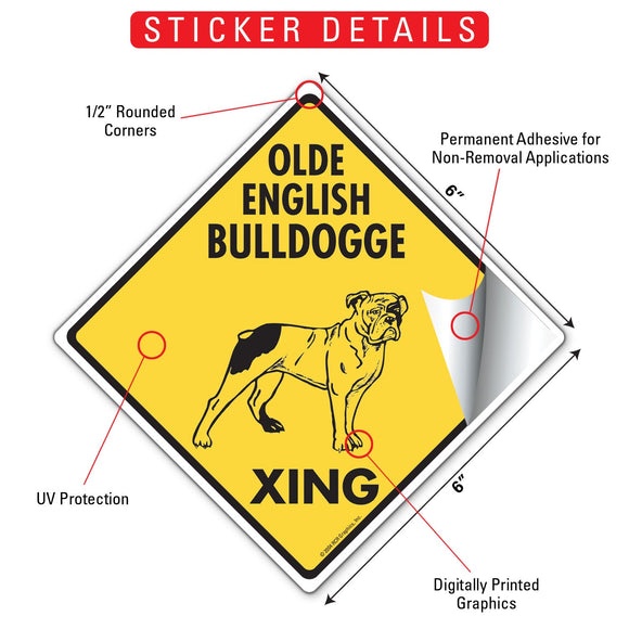 Olde English Bulldogge Xing (Crossing) Dog Signs or Sticker