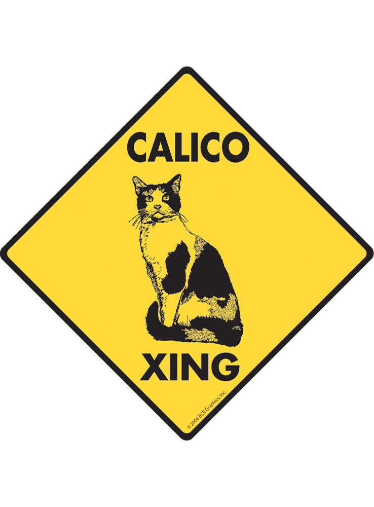 Calico Xing (Crossing) Cat Signs or Sticker | Signs With An Attitude