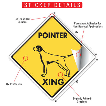 Pointer Xing (Crossing) Dog Signs or Sticker - 0