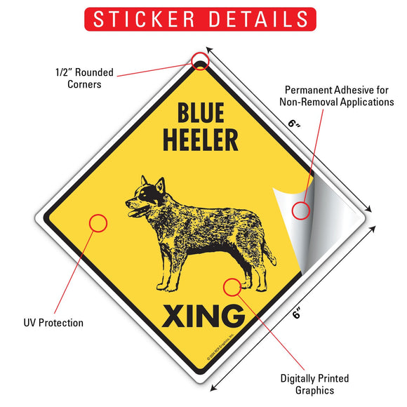 Blue Heeler Xing (Crossing) Dog Signs or Sticker