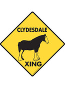 Clydesdale Xing Sign or Sticker