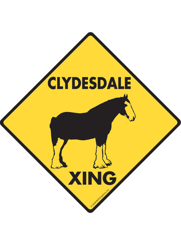 Clydesdale Xing Sign or Sticker
