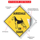 Airedale Terrier On Guard Dog Signs or Sticker-2