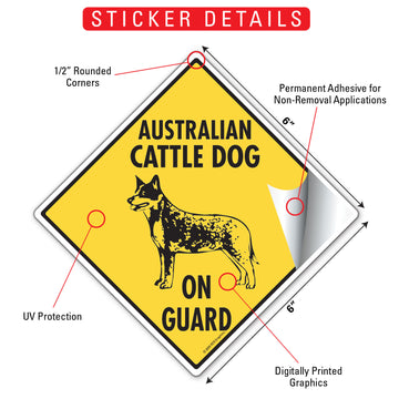 Australian Cattle Dog On Guard Signs or Sticker - 0