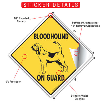 Bloodhound On Guard Dog Signs or Sticker - 0