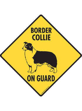 Border Collie On Guard Sign or Sticker