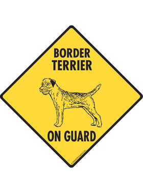 Border Terrier On Guard Sign or Sticker